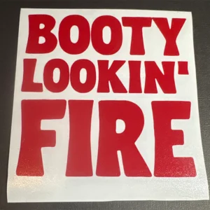 Booty Lookin Fire Red