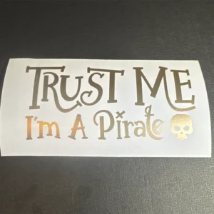 Trust Me I'm A Pirate